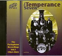 Temperance Seven, the - The Parlophone Recordings, Vol. 2: 1962-1965