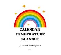 Temperature Blanket Journal of the year: monthly cards to fill in with daily degrees, hook/needle size and colours: Calendar log book with location and time; inside black&white