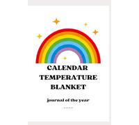Temperature blanket Journal of the year: undated montly cards to fill in to track your daily temperature and colours: Calendar log book, inside black&white