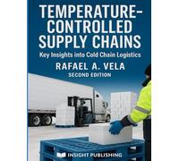 Temperature-Controlled Supply Chains: Key Insights into Cold Chain Logistics