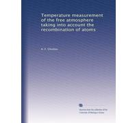 Temperature measurement of the free atmosphere taking into account the recombination of atoms