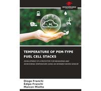 TEMPERATURE OF PEM-TYPE FUEL CELL STACKS: DEVELOPMENT OF A PROTOTYPE FOR MEASURING AND MONITORING TEMPERATURE USING AN INFRARED MATRIX SENSOR