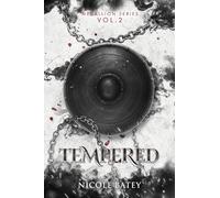 Tempered: Medallion Series Vol. 2
