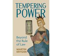 Tempering Power: Beyond the Rule of Law