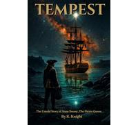 Tempest: A Novel of Anne Bonny, the Pirate Queen Who Disappeared