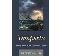 Tempesta: Stormy Music in the Eighteenth Century