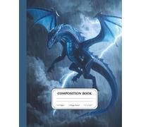 Tempestborne Dragon Composition Notebook | College Ruled Journal for Fantasy Lovers | Storm Sky Dragon Notebook | Creative Gift: Built for ideas that refuse to stay grounded