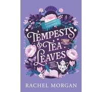 Tempests & Tea Leaves: Un Fantasy Romantico Regency (L'Eredità della Foglia Incantata)