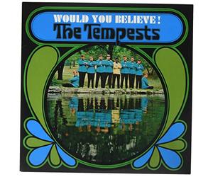 Tempests - Would You Believe! [Vinilo]