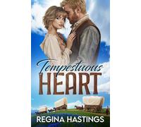 Tempestuous Heart: A Heart in Despair, Rescued by Love