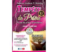Tempête de prière - Janvier & Février 2026: Élargi par l'intimité et la foi