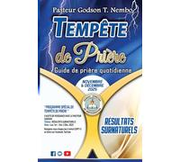 Tempête de prière - Novembre & Décembre 2025: Résultats surnaturels