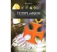Templarios: La Historia de la Poderosa Orden del Temple (Nuevo Milenio)