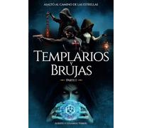 Templarios y Brujas (Asalto al camino de las estrellas)