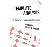 Template Analysis for Business and Management Students (Mastering Business Research Methods)