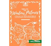 Templates for window pictures with chalk markers: Halloween (Window Chalk Art Series)