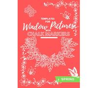 Templates for window pictures with chalk markers: Spring (Window Chalk Art Series)