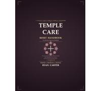 Temple Care Reset Handbook: The 90-Day Companion Workbook (The Temple Series)