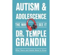 Temple Grandin Autism & Adolescence:the Way I See It (Tapa blanda) Way I See It