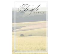 Temple Journal: Notebook for for Members of the Church of Jesus Christ of Latter-day Saints