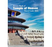 Temple of Heaven: A Beautiful Visual Journey for Travel and Photography Lovers