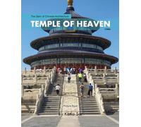 Temple of Heaven: A Perfect Coffee Table Picture Book - Travel and Tourism lovers.