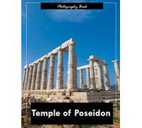 Temple of Poseidon: A Visual Odyssey Through Greece’s Coastal Majesty - Striking Photography of Ancient Columns, Aegean Light, and Timeless Seascapes
