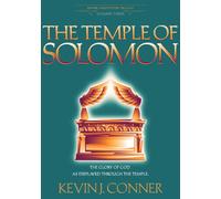 Temple of Solomon: The Glory of God as Displayed Through the Temple (Divine Habitation)