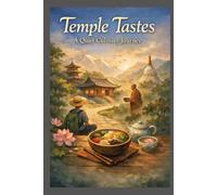 Temple Tastes: A Quiet Culinary Journey