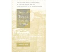 Temples And Towns In Roman Iberia
