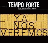 Tempo Forte - Ya Nos Veremos