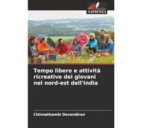 Tempo libero e attività ricreative dei giovani nel nord-est dell'India