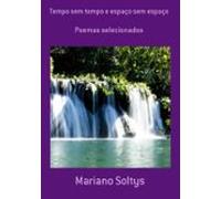 Tempo Sem Tempo E Espaço Sem Espaço (ebook)