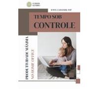 Tempo Sob Controle (ebook)
