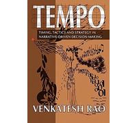 Tempo: timing, tactics and strategy in narrative-driven decision-making