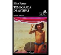 Temporada de avispas: XV Premio Tusquets Editores de Novela 2019 (Andanzas)