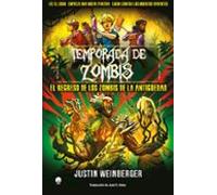 Temporada De Zombis 3. El Regreso De Los Zombis De La Antigüedad.