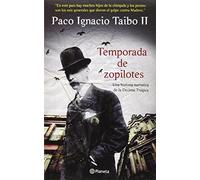 Temporada de zopilotes/ Zopilotes Season