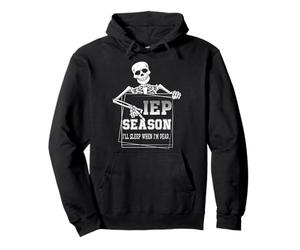 Temporada IEP Dormiré Cuando esté Muerto Esqueleto SPED Maestro Sudadera con Capucha