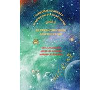 TEMPORAL ACCIDENTS, AN ASTRID AND PAX TEMPORAL MISADVENTURE: BOOK 2, BETWEEN THE CROSS AND THE STARS