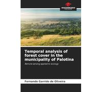 Temporal analysis of forest cover in the municipality of Palotina: Remote sensing applied to ecology
