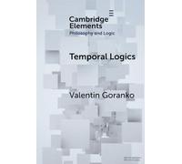 Temporal Logics (Elements in Philosophy and Logic)