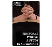 Temporal Power: A Study In Supremacy (ebook)