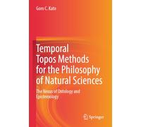 Temporal Topos Methods for the Philosophy of Natural Sciences: The Nexus of Ontology and Epistemology