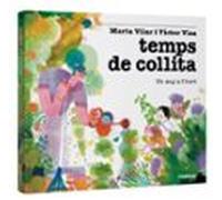 Temps De Collita. Un Any A L'hort