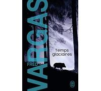 Temps glaciaires: Une enquête du commissaire Adamsberg: 9 (J'ai lu, 11267)