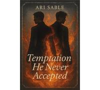 Temptation He Never Accepted: A forbidden bond romance between a vampire and the one boy he was raised to hate