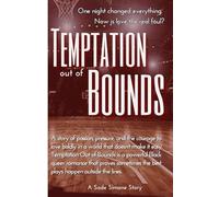 Temptation out of Bounds: One night changed everything. Now is love the real foul? (A Sade Simone Story)