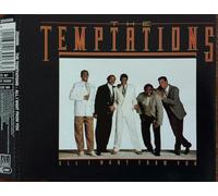 Temptations - All I Want From You