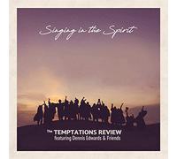 Temptations Review Featuring Dennis Edwards & Friends - Singing In The Spirit